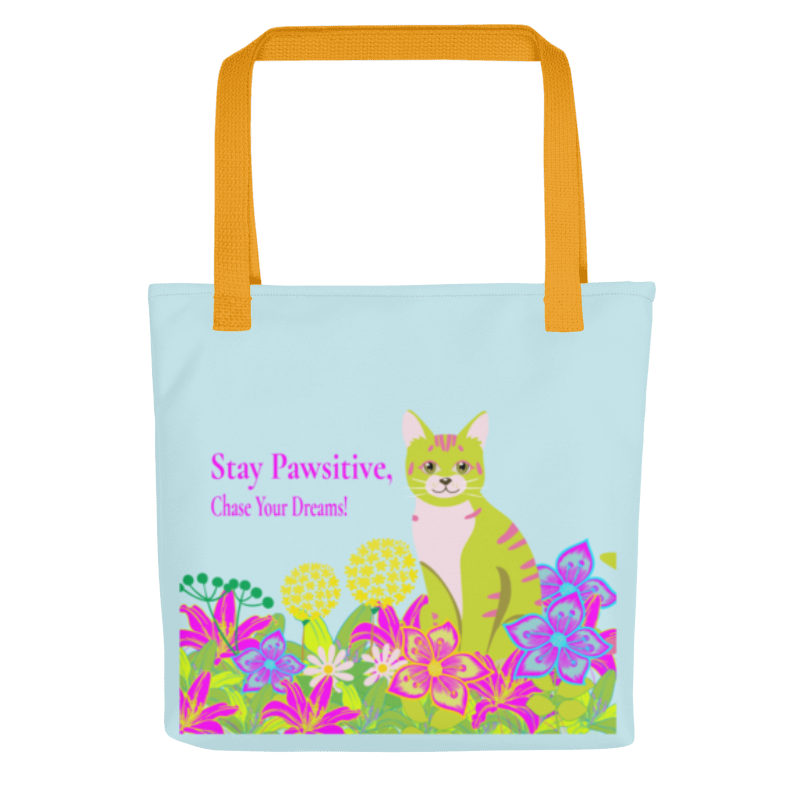 The Stay Pawsitive Tote Bag - side view with Pepita cat and Stay Pawsitive Chase Your Dreams quote